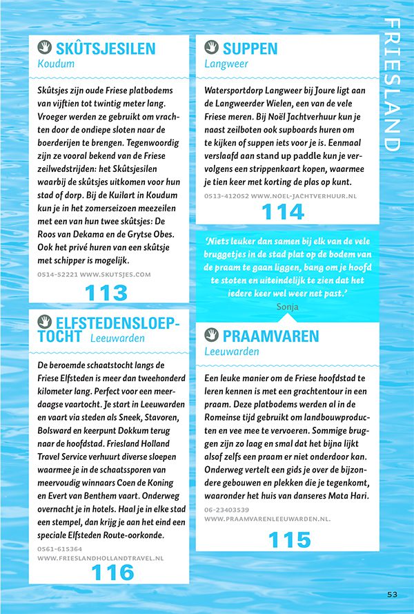 Fryslân is goed vertegenwoordigd in ‘668 dingen doen aan het water’, onder andere op deze pagina.