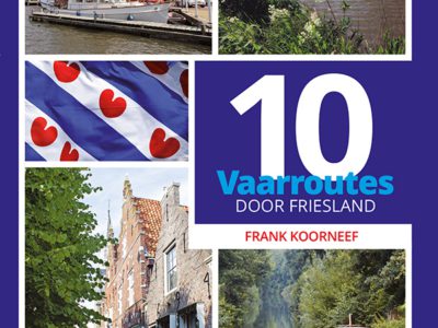 Nieuw boek: 10 Vaarroutes door Friesland